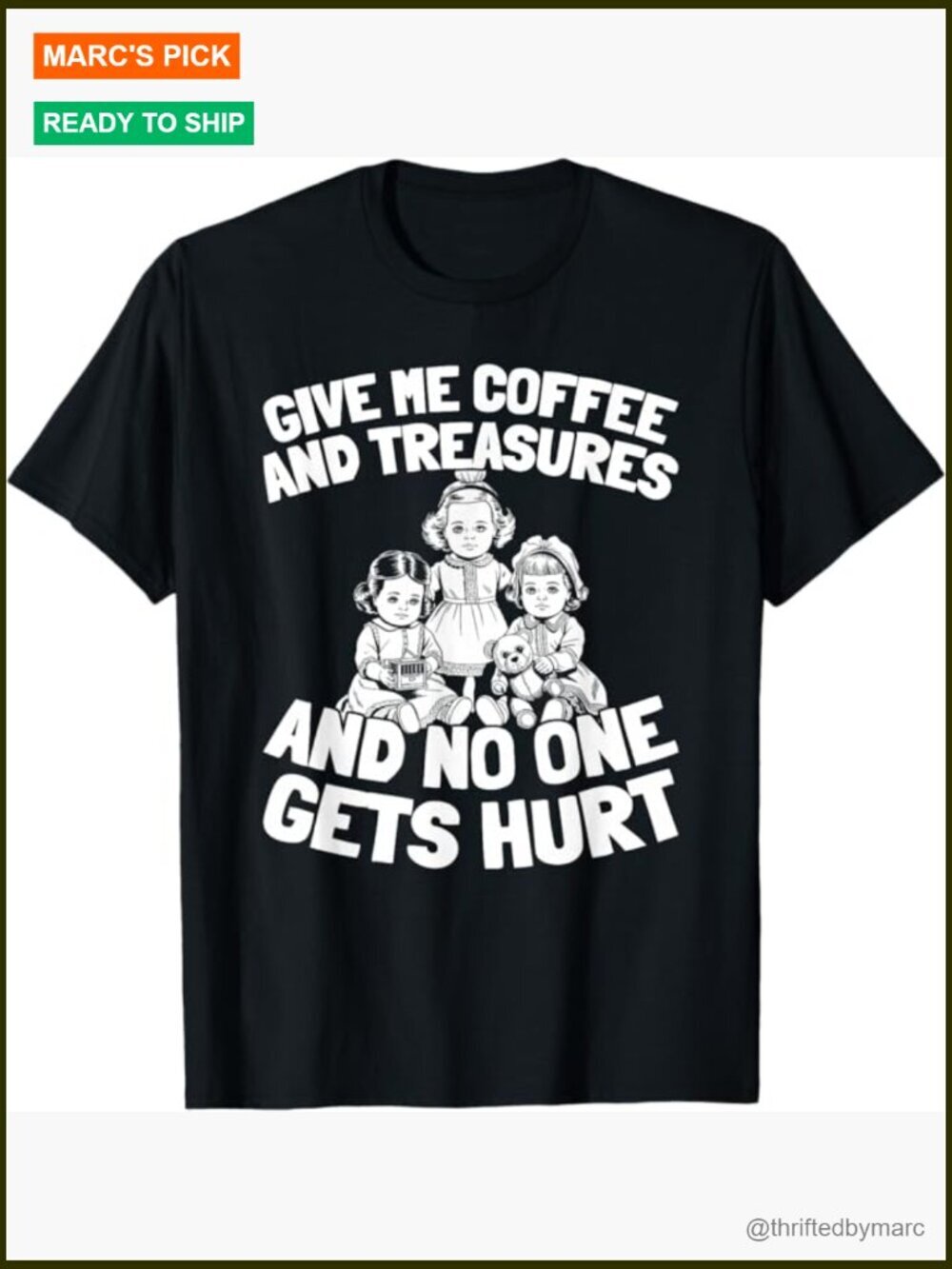 Vintage Collector Antiques T-Shirt - Funny Treasure Quote